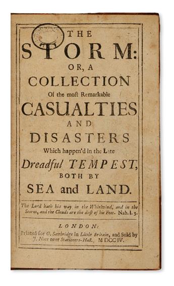 [DEFOE, DANIEL.]  The Storm; or, A Collection of the Most Remarkable Casualties and Disasters . . . both by Sea and Land. 1704